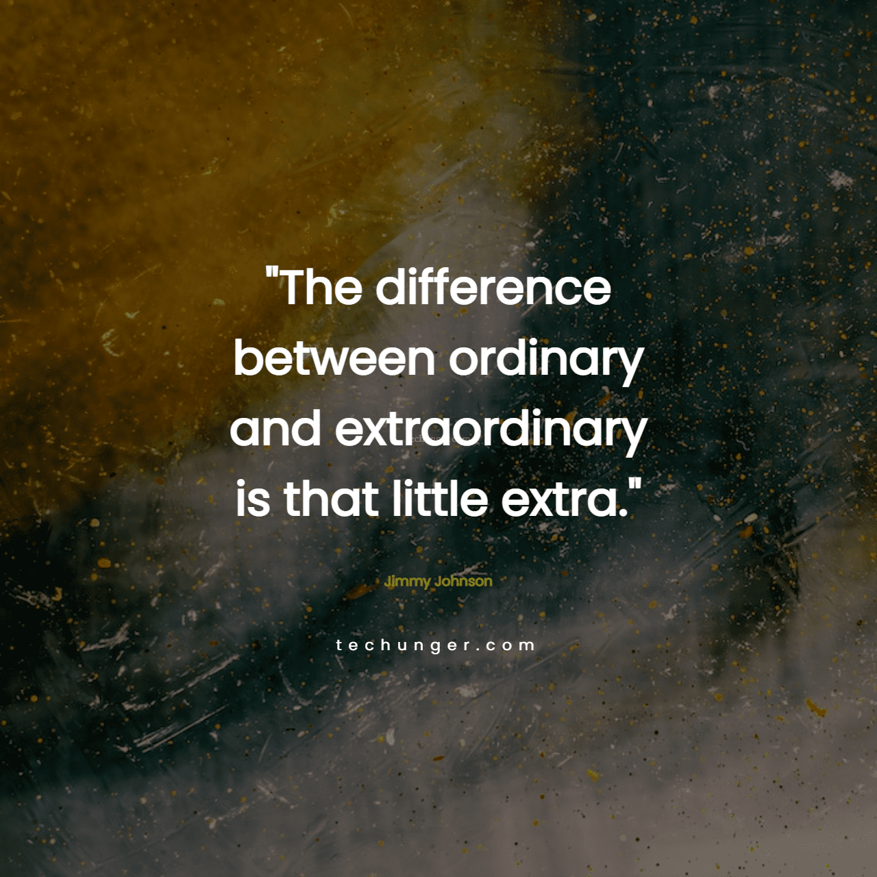 motivational,inspirational,quotes,
  The difference between ordinary and extraordinary is that little extra. 
  Jimmy Johnson
