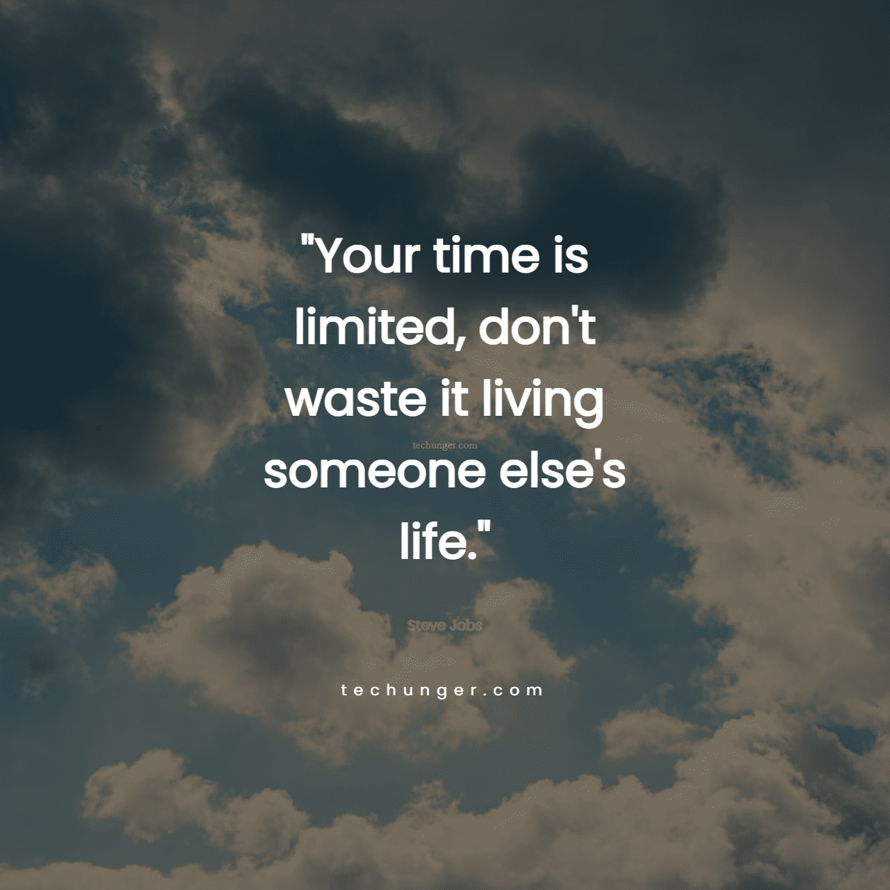 motivational,inspirational,quotes,
  Your time is limited, don't waste it living someone else's life. 
  Steve Jobs

